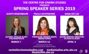 The Centre for Cinema Studies presents the Spring Speaker Series 2019